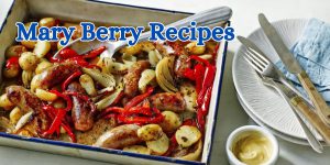 Mary Berry Recipes