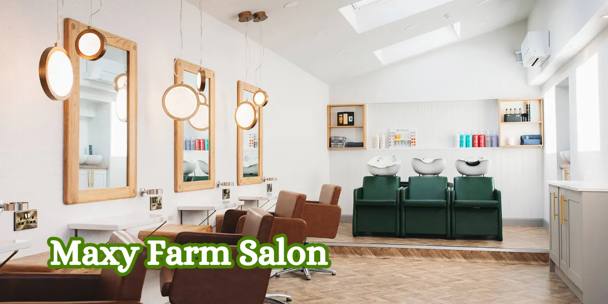 Maxy Farm Salon