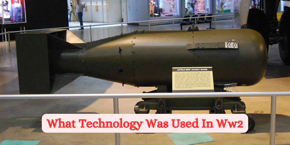 What Technology Was Used In Ww2 (1)