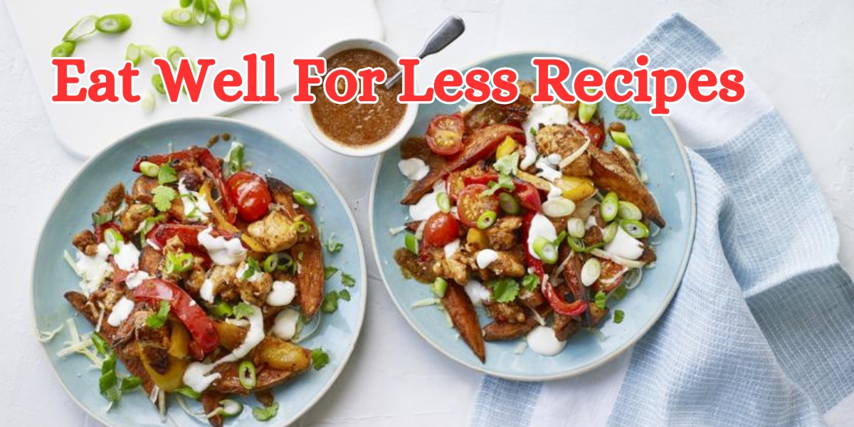 eat well for less recipes (1