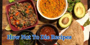 how not to die recipes 