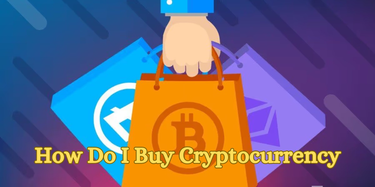 How Do I Buy Cryptocurrency