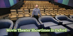 Movie Theater Showtimes in Oxford
