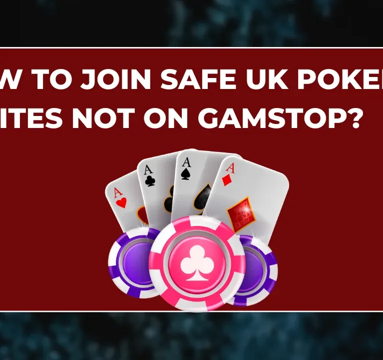 Join Safe UK Poker Sites Not on GamStop