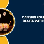 Can Spin Rounds Be Beaten with Skill?
