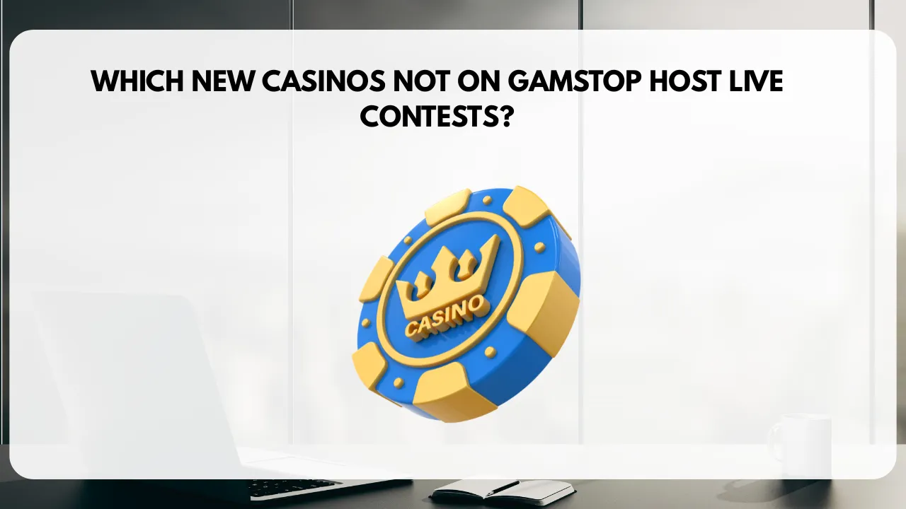 Which new casinos not on GamStop host live contests